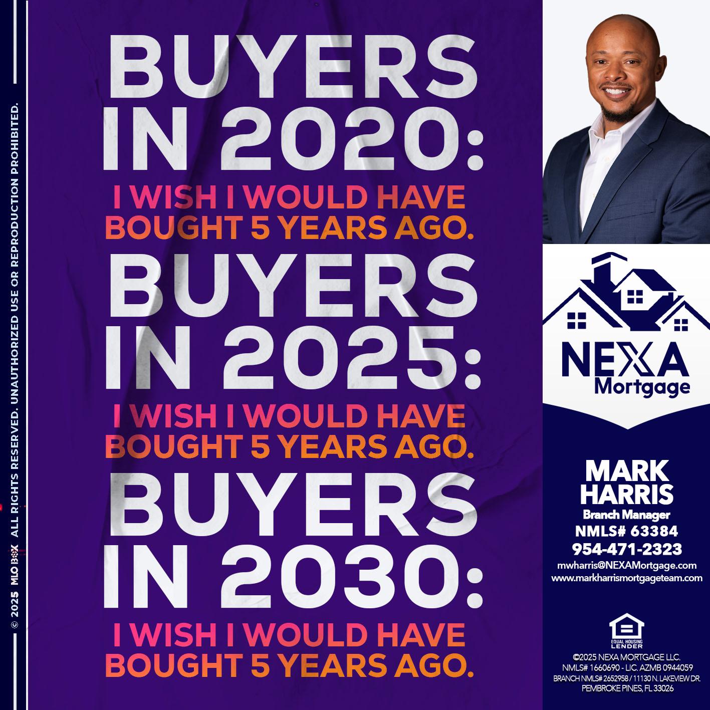 BUYERS IN 2020 - Mark Harris -Loan Officer