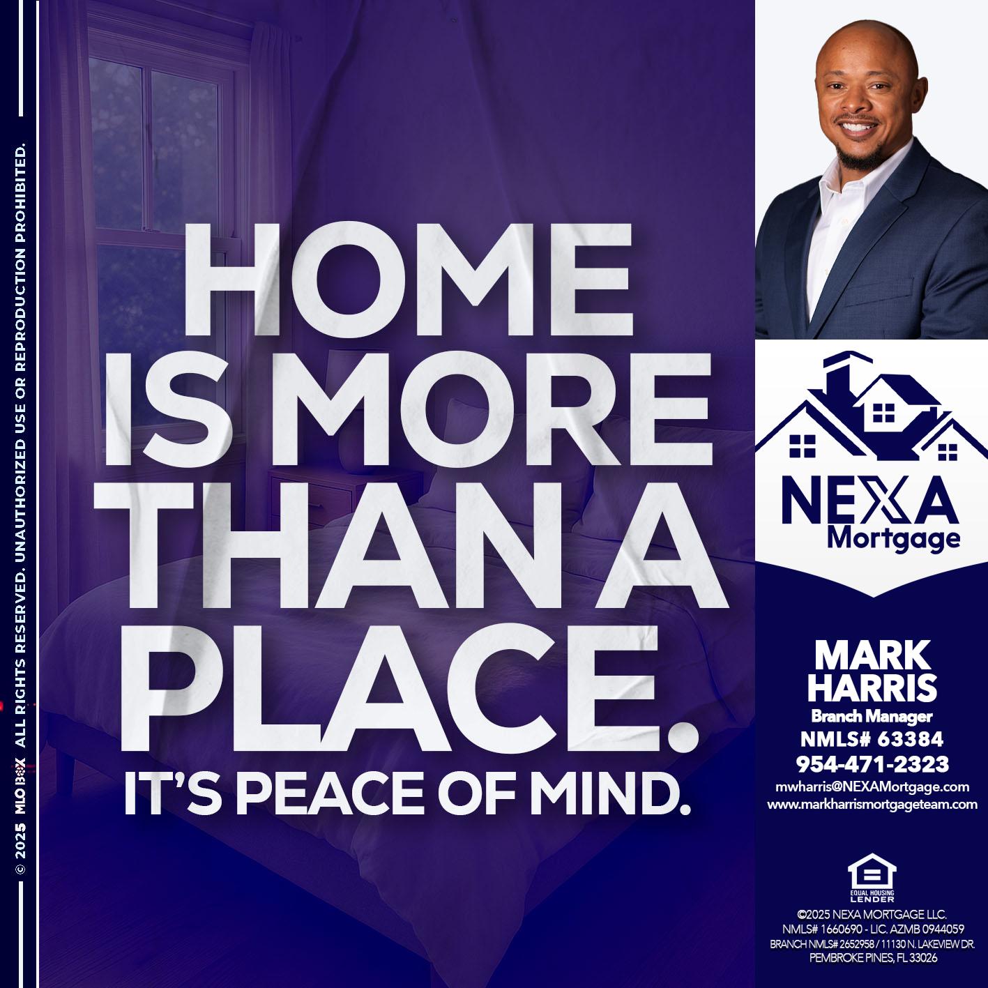 HOME IS MORE - Mark Harris -Loan Officer