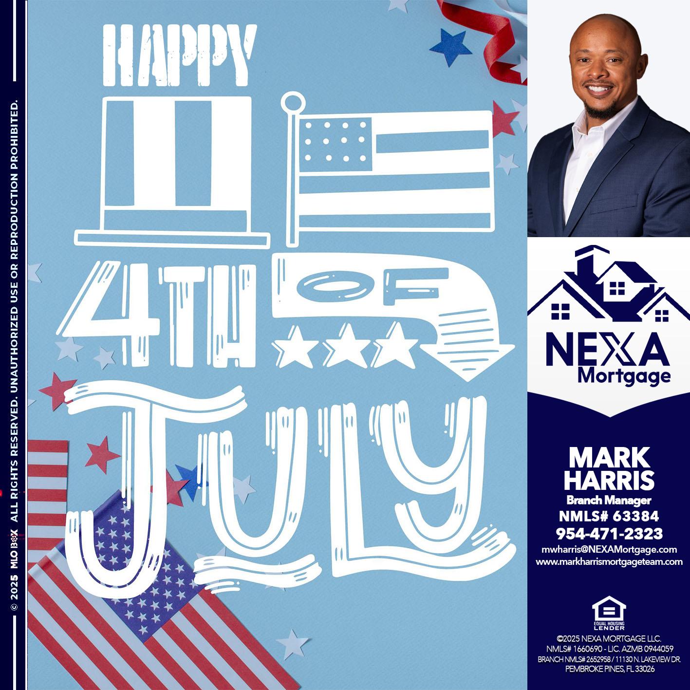 happy 4th of july - Mark Harris -Loan Officer