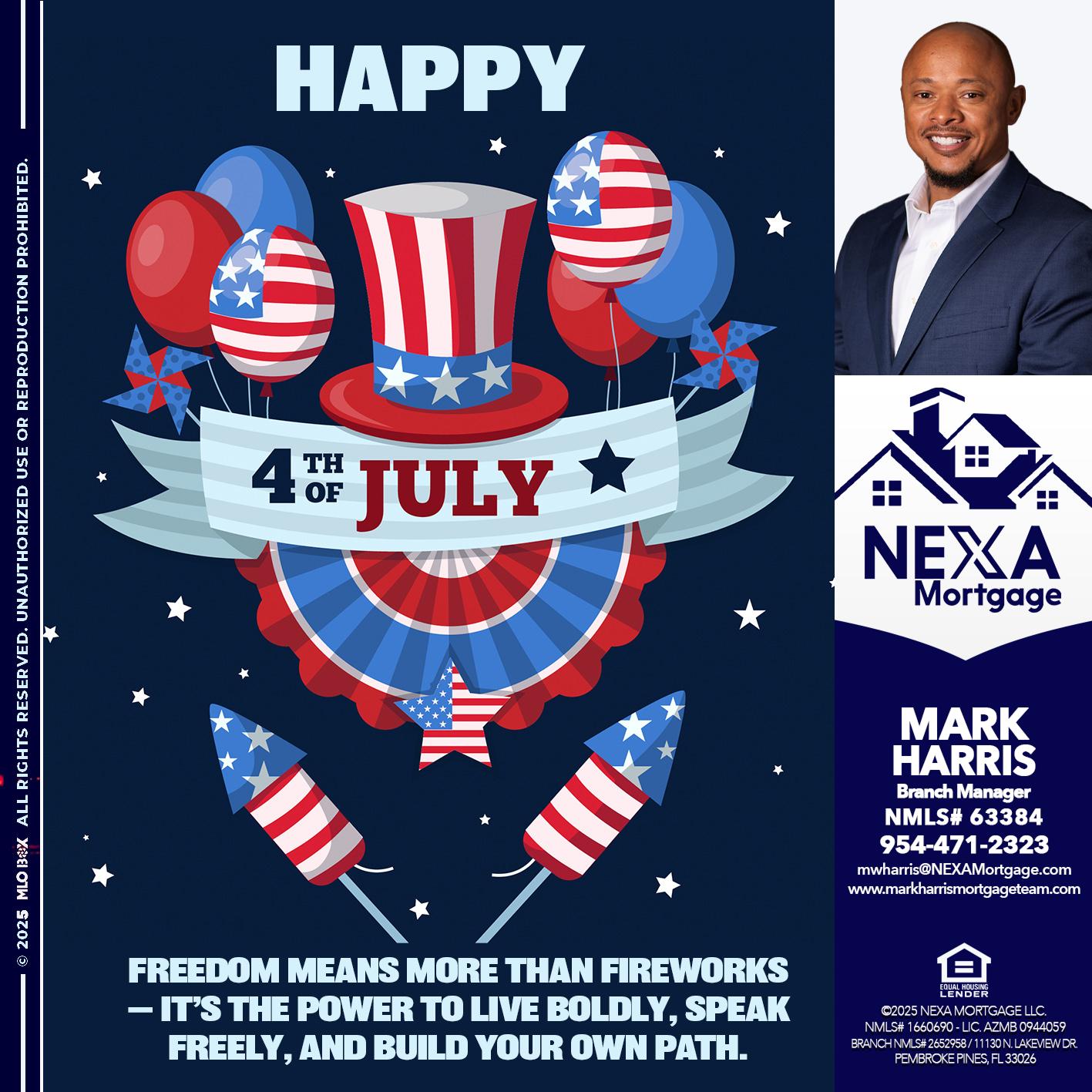 HAPPY 4TH OF JULY - Mark Harris -Loan Officer