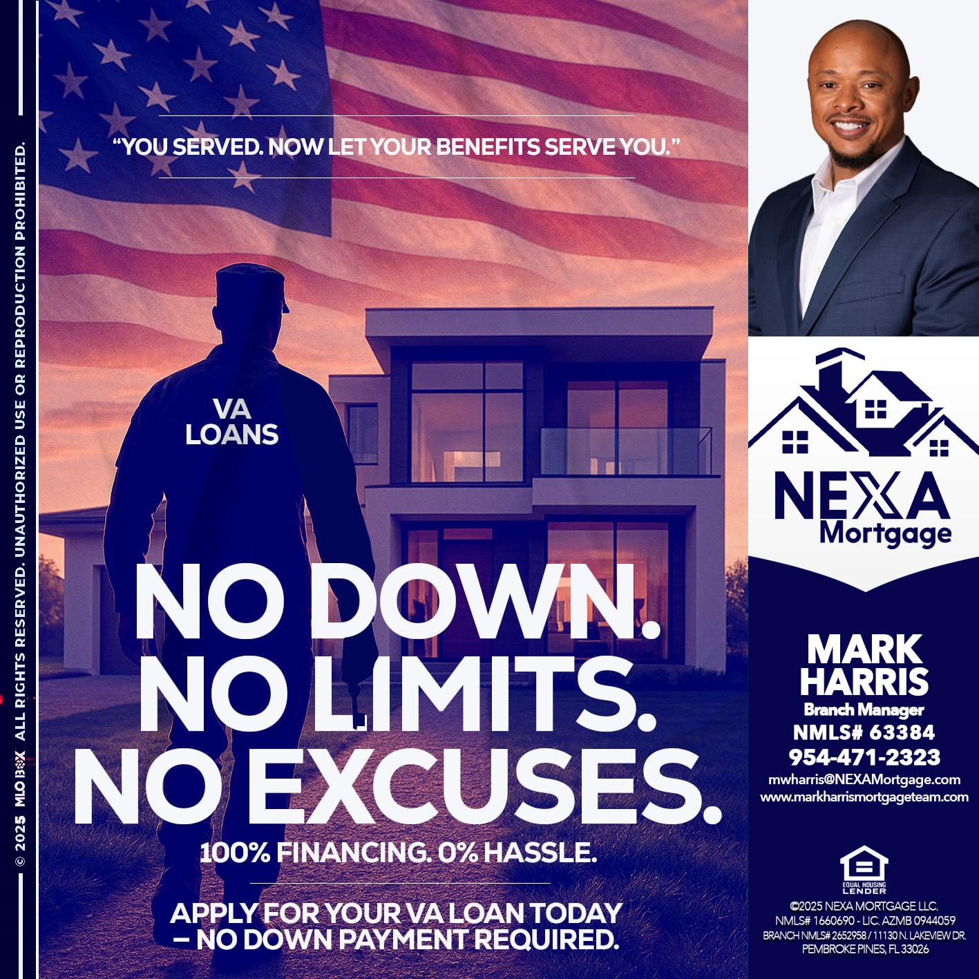 NO DOWN. NO LIMIT. - Mark Harris -Loan Officer