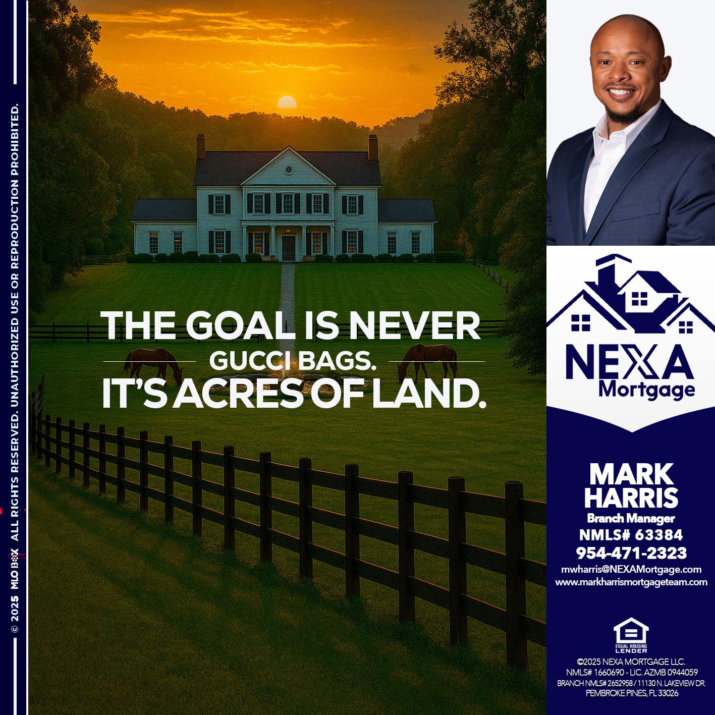 THE GOAL IS NEVER - Mark Harris -Loan Officer
