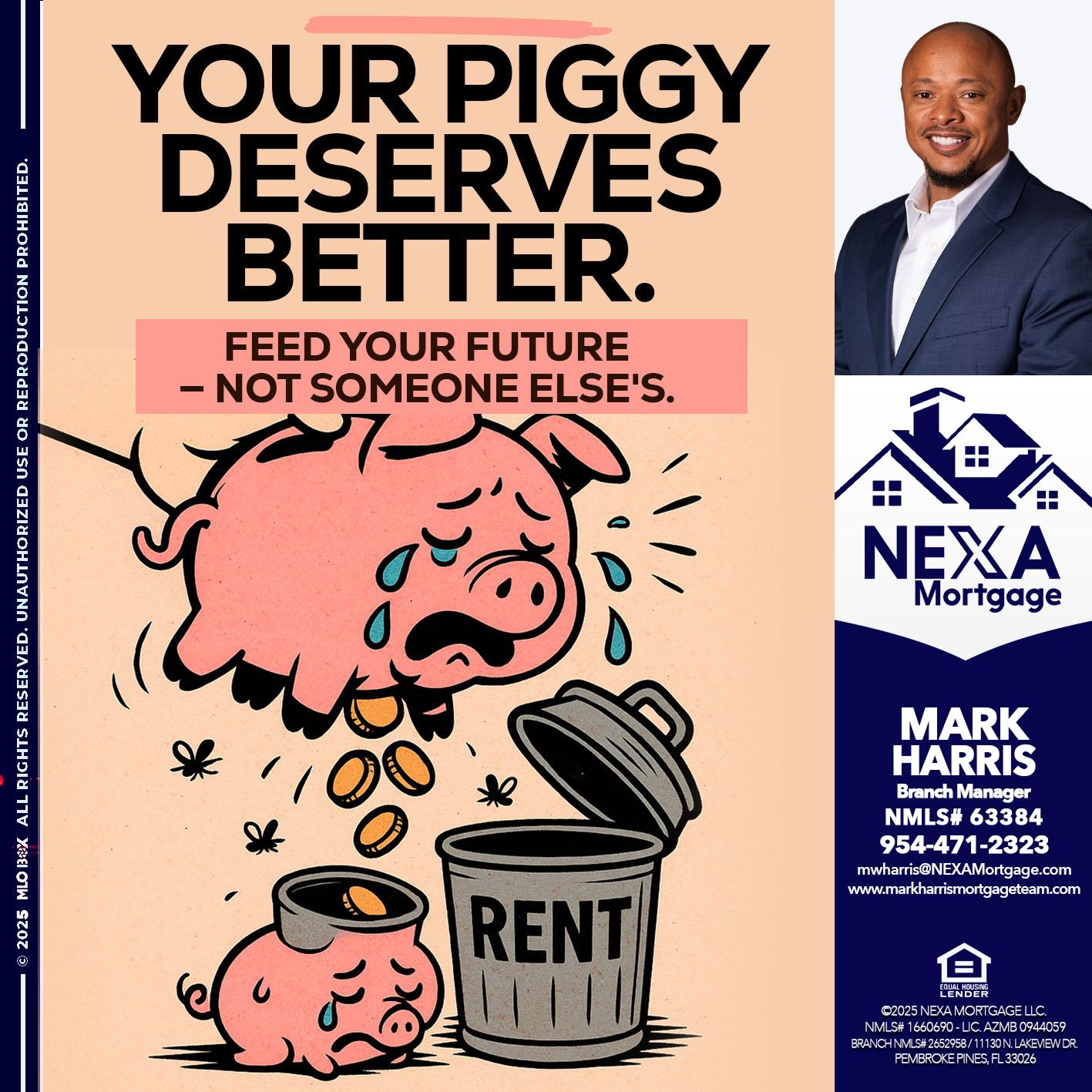 YOUR PIGGY - Mark Harris -Loan Officer
