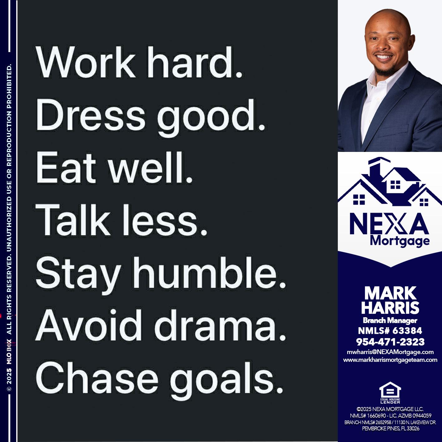 work hard - Mark Harris -Loan Officer