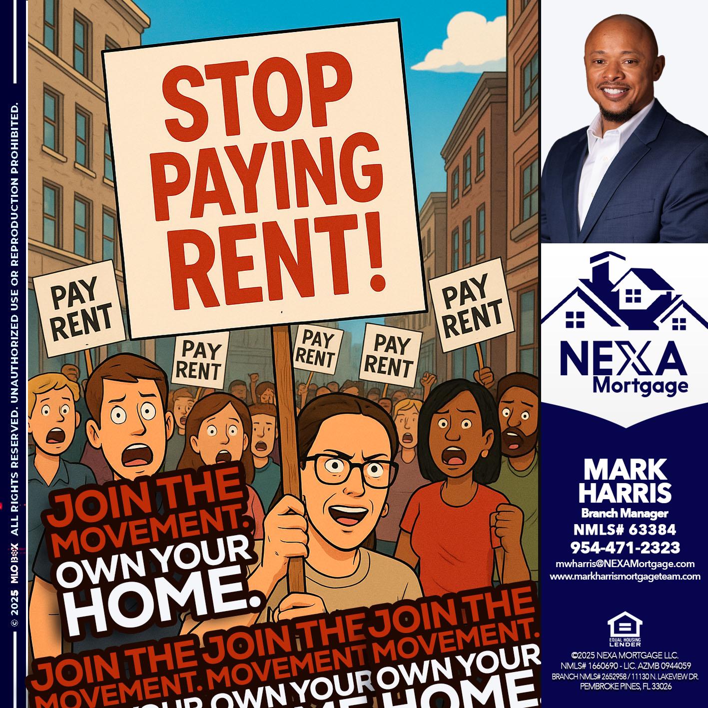 stop paying rent - Mark Harris -Loan Officer