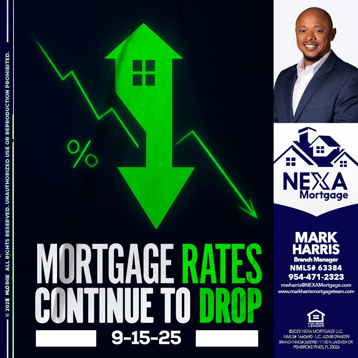RATES DROP - Mark Harris -Loan Officer