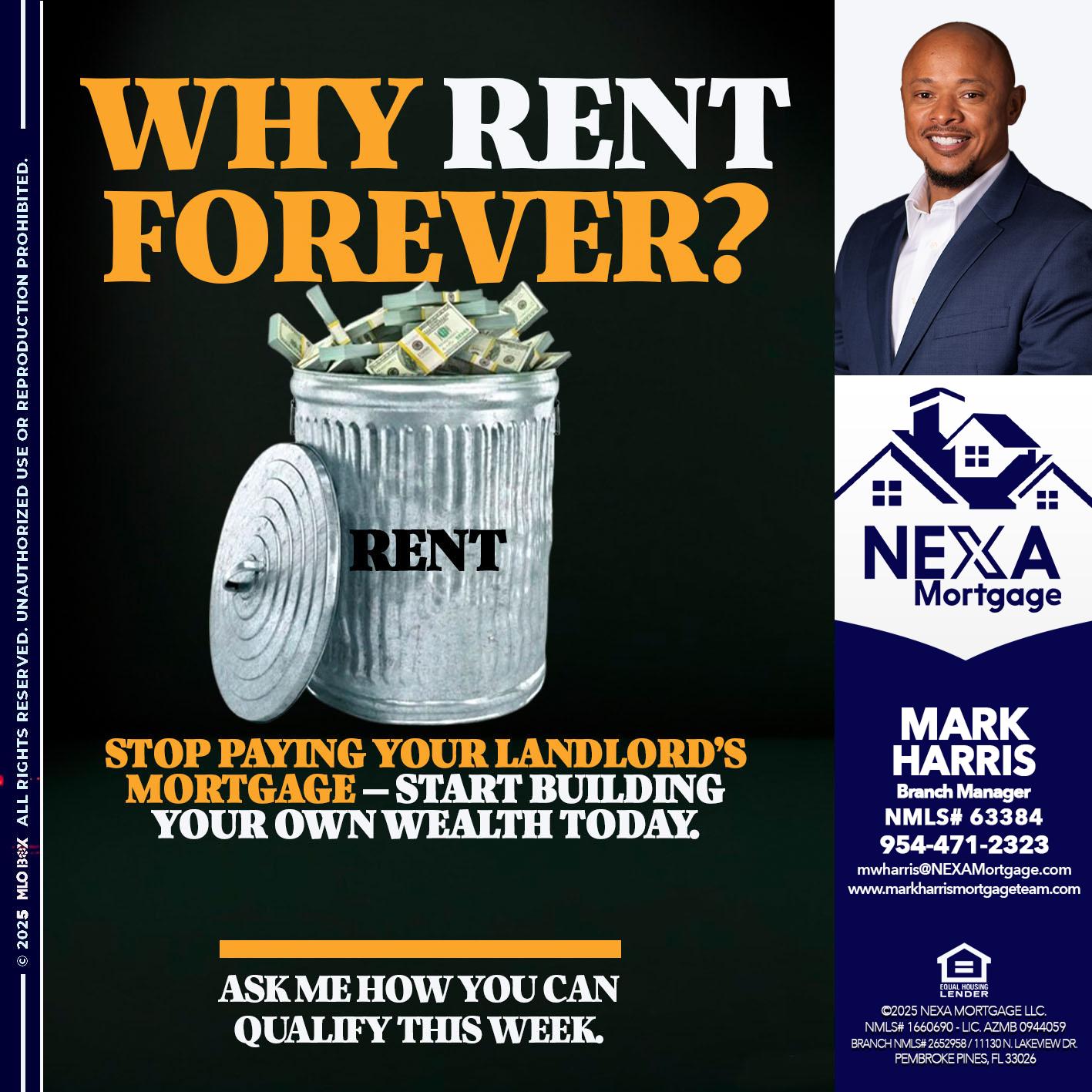 why rent? - Mark Harris -Loan Officer