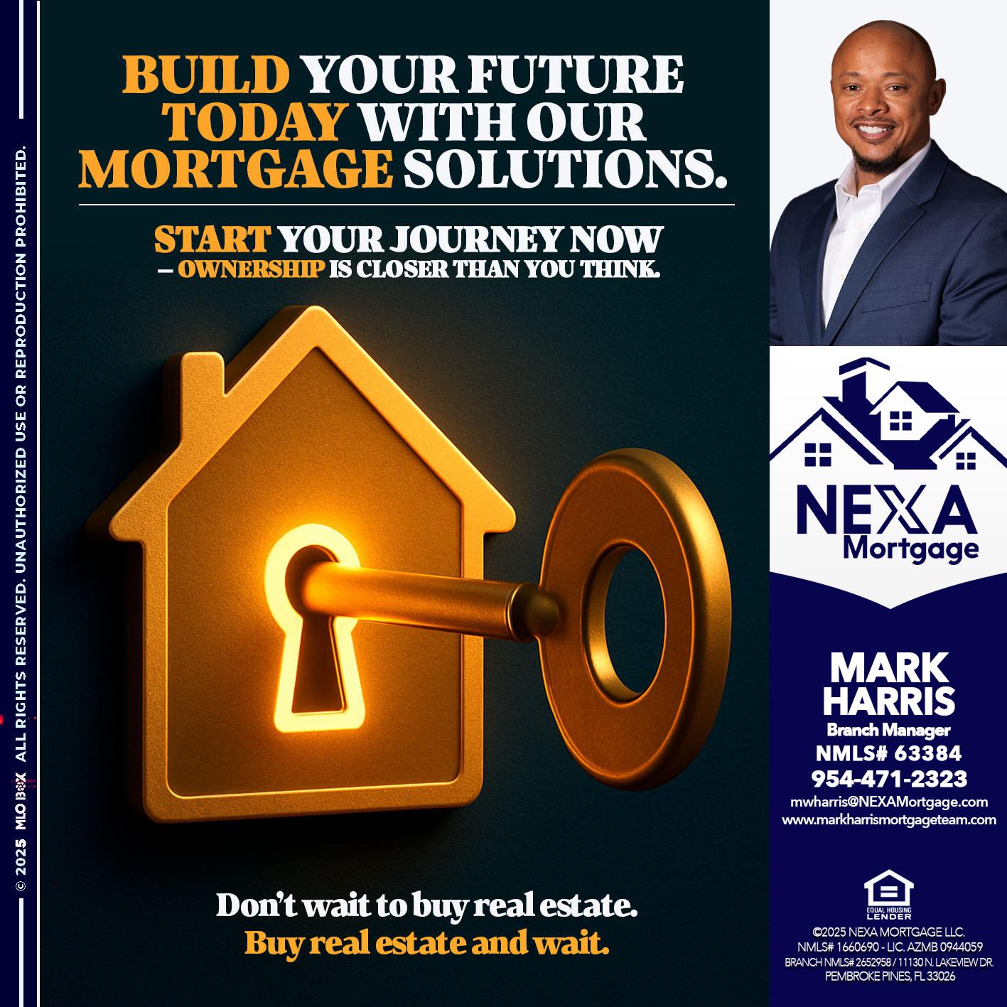 BUILD YOUR FUTURE - Mark Harris -Loan Officer