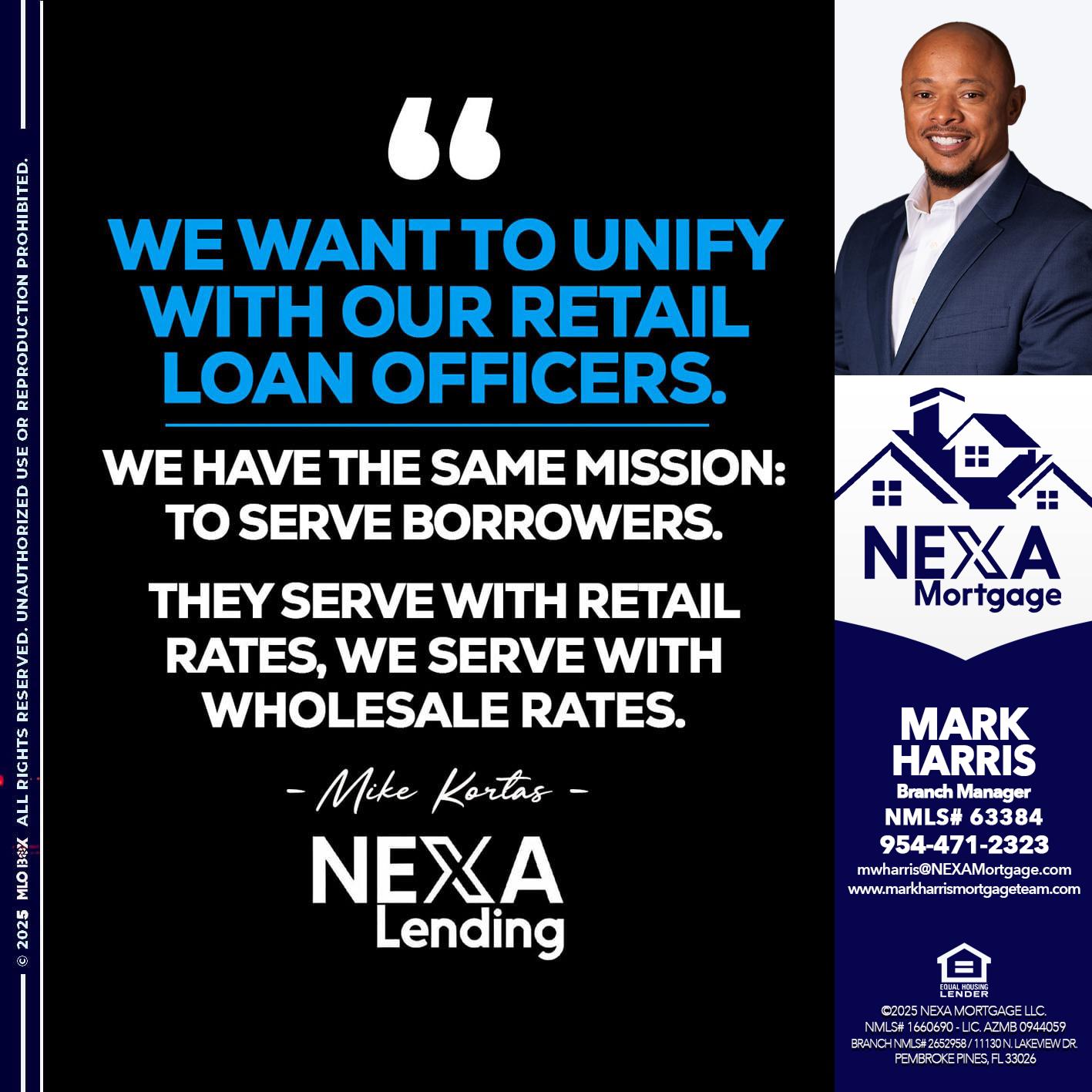 WE WANT - Mark Harris -Loan Officer