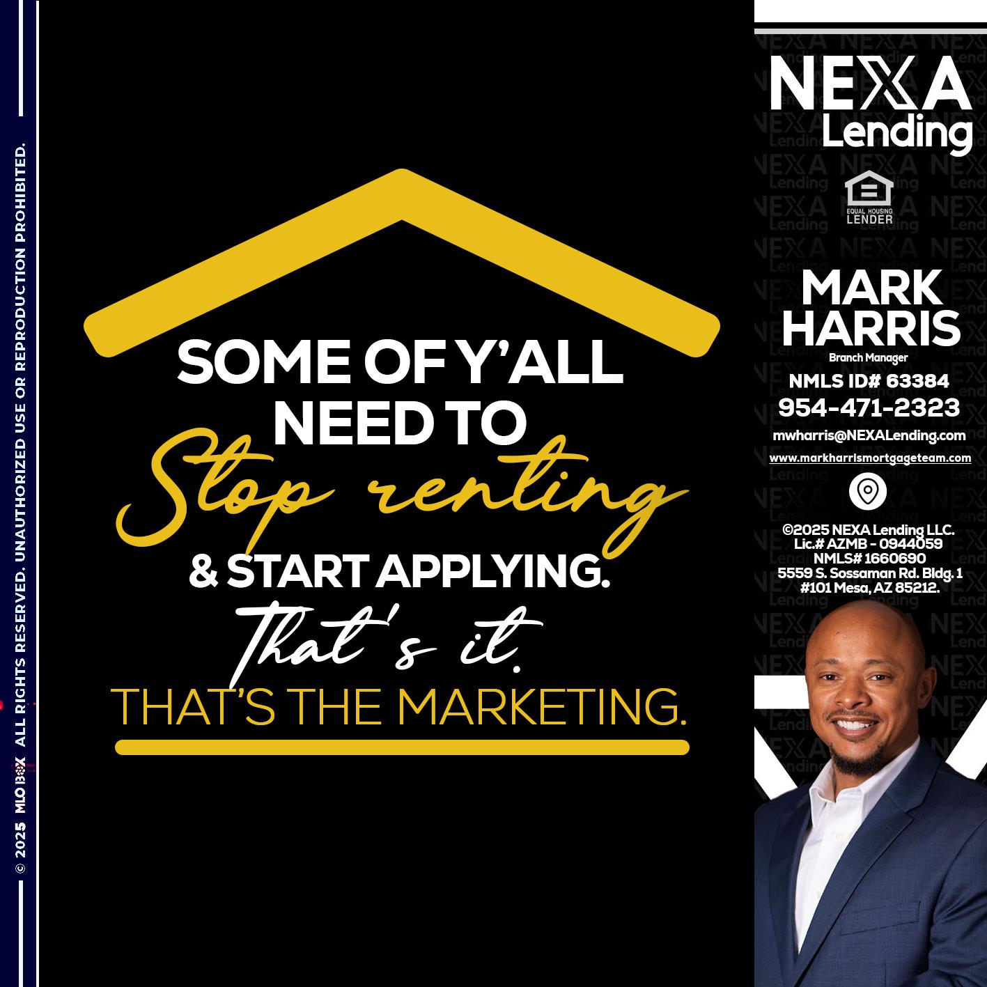 some of you - Mark Harris -Loan Officer