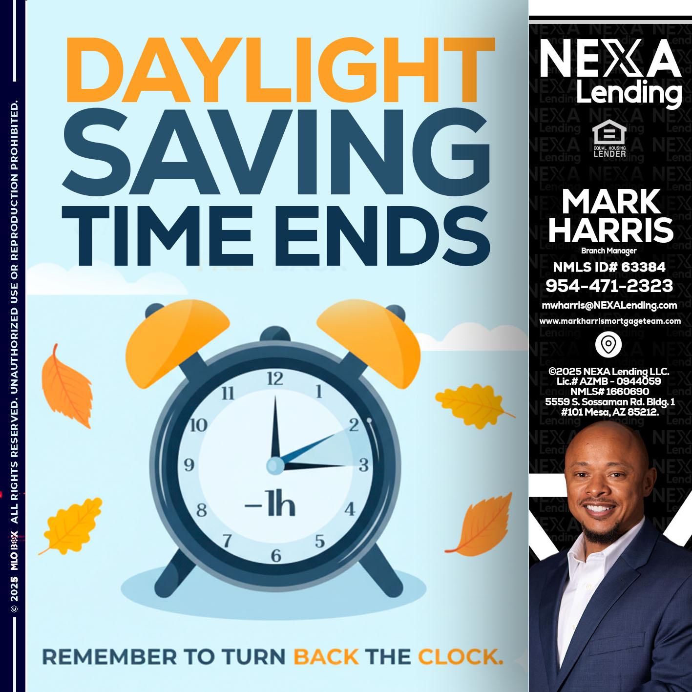 daylight saving - Mark Harris -Loan Officer