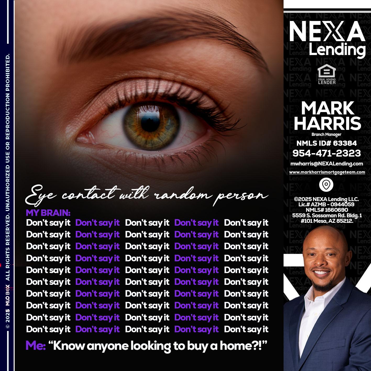 eye contact - Mark Harris -Loan Officer