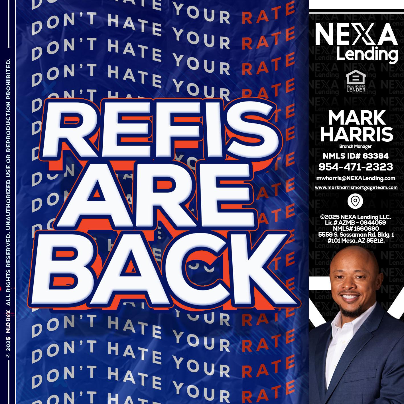refis are back - Mark Harris -Loan Officer