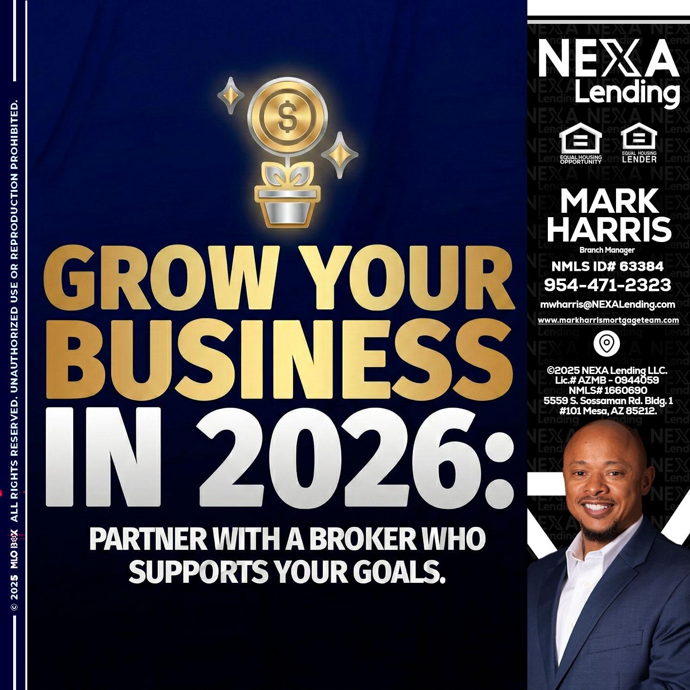 GROW YOUR BUSINESS - Mark Harris -Loan Officer