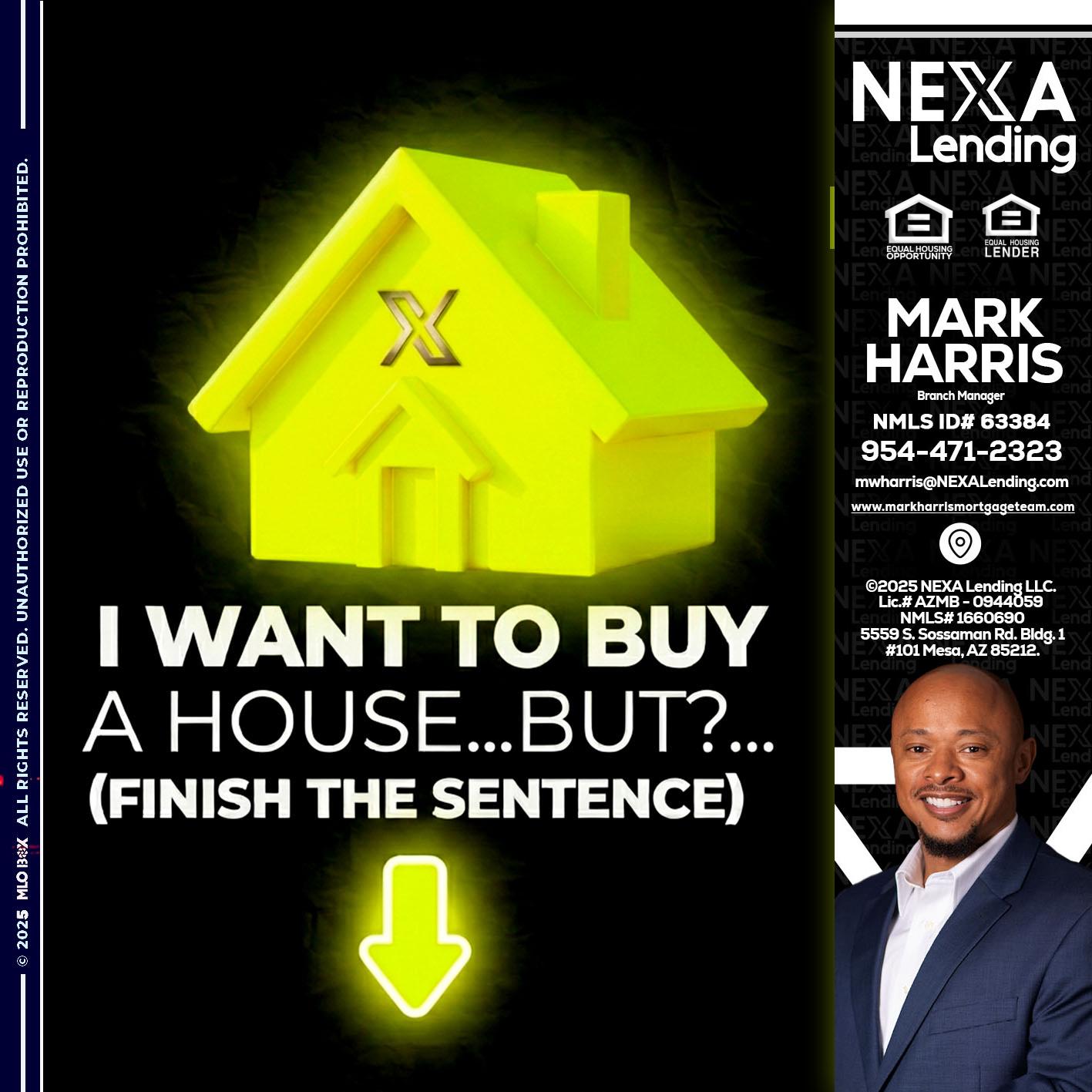 i want to buy - Mark Harris -Loan Officer