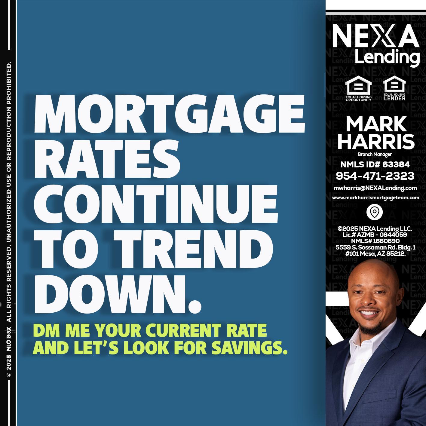 MORTGAGE RATES - Mark Harris -Loan Officer