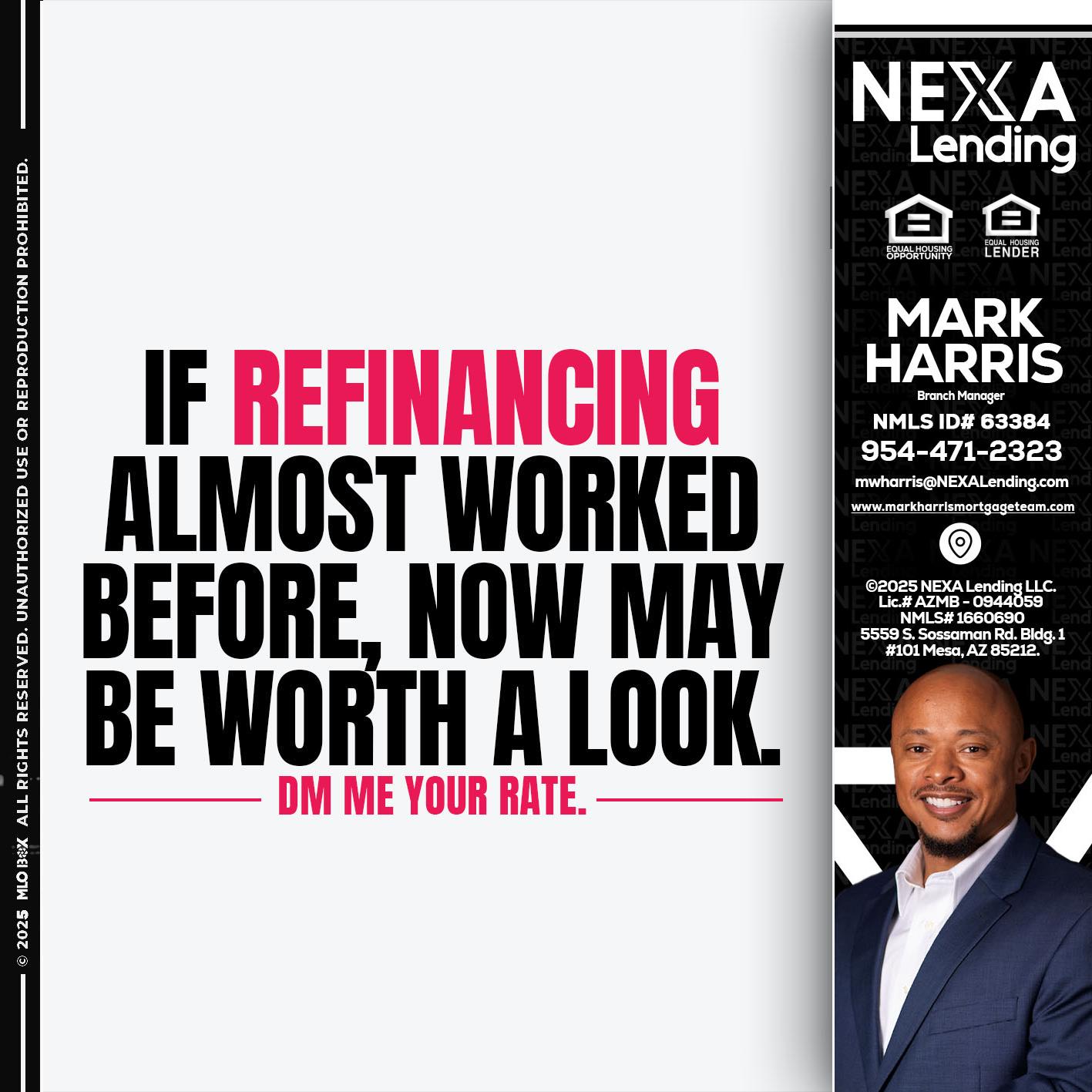 if refinancing - Mark Harris -Loan Officer