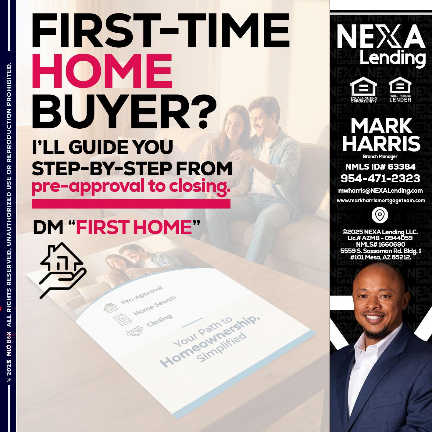 first time home buyer - Mark Harris -Loan Officer