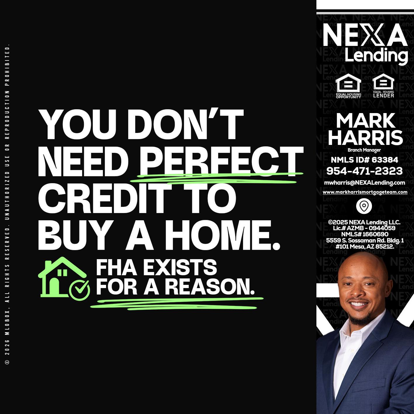 you don't need - Mark Harris -Loan Officer